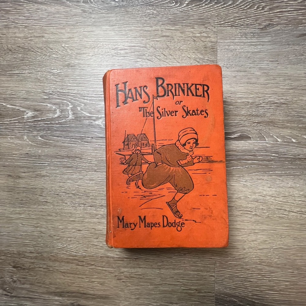 Hans Brinker or The Silver Skates Mary Mapes Dodge Orange Hardcover Vintage 1931